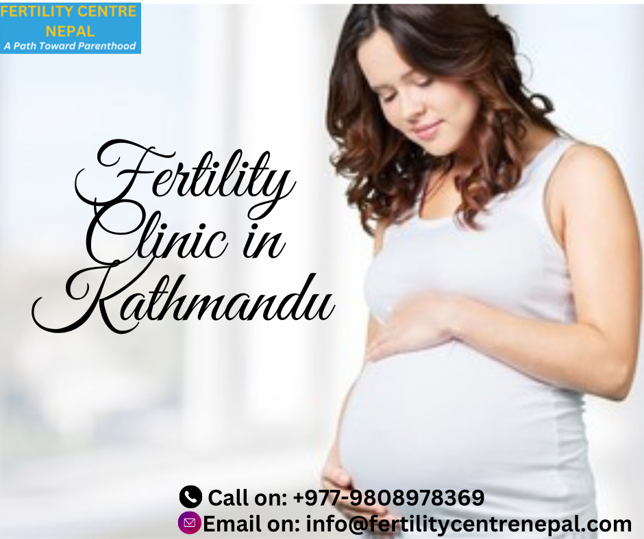 fertility clinic in Kathmandu