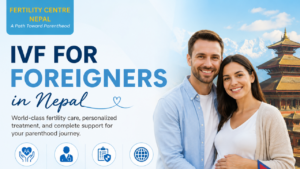 IVF for foreigners in Nepal