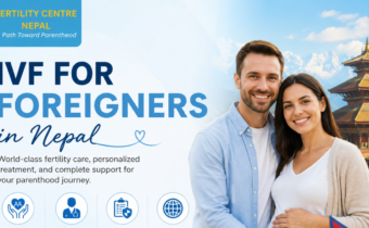 IVF for foreigners in Nepal